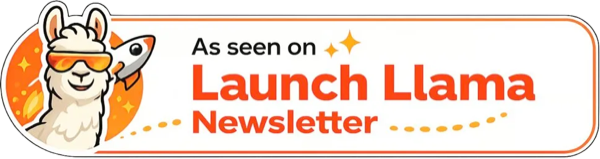 As seen on the Launch Llama newsletter